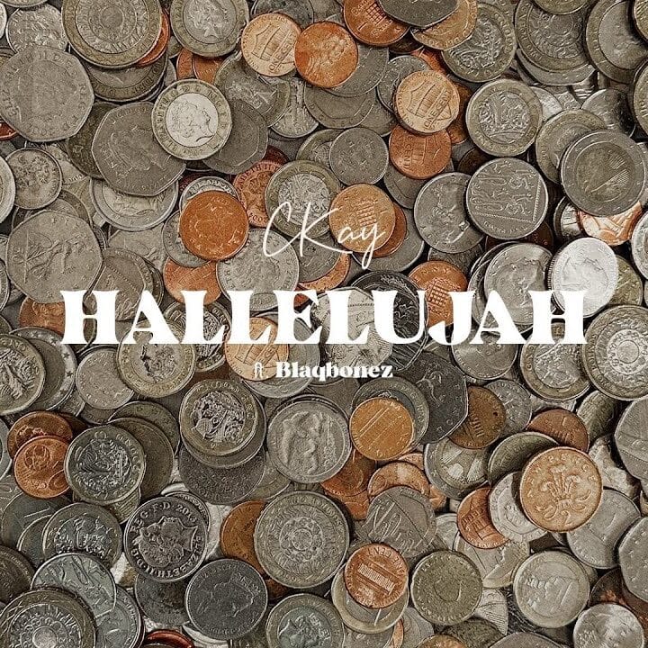 CKay ft. Blaqbonez – Hallelujah | Download Music Mp3 1 Ckay Hallelujah1 edited