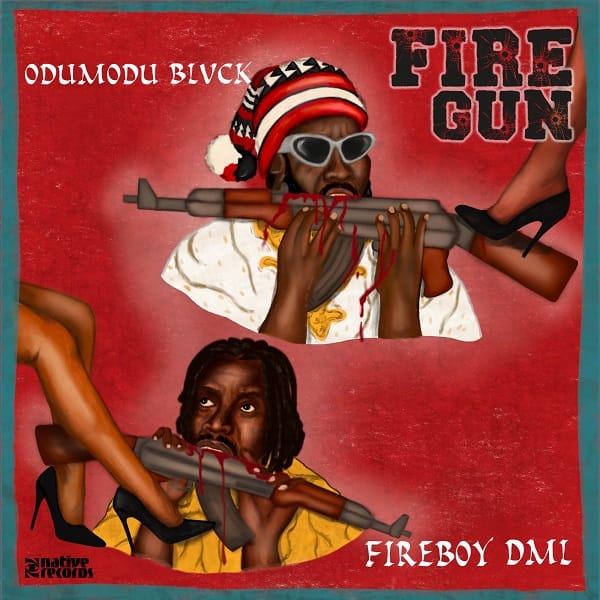 OdumoduBlvck Fire Gun feat Fireboy DML 1 ODUMODUBLVCK FIREGUN