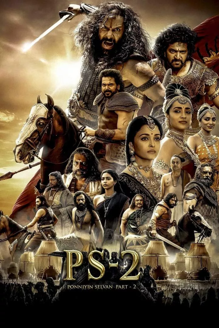 Ponniyin Selvan: Part II (2023) [Indian]