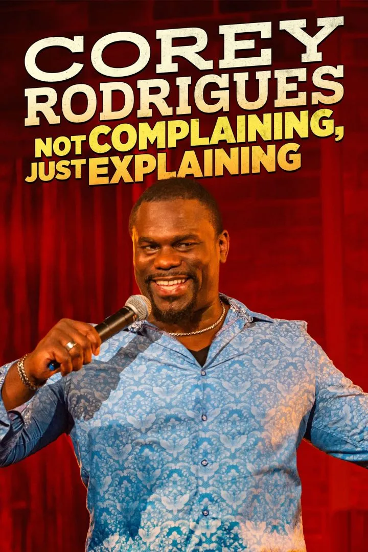 Corey Rodrigues: Not Complaining, Just Explaining (2024) 1 Corey Rodrigues Not Complaining Just Explaining 2024 Download NetNaija.xyz 1