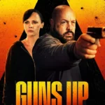 Guns Up (2025)